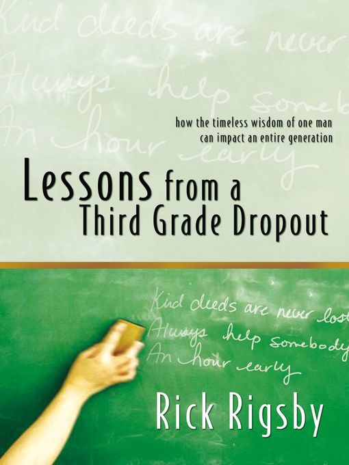 Title details for Lessons From a Third Grade Dropout by Rick Rigsby - Available